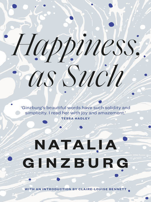 Title details for Happiness, as Such by Natalia Ginzburg - Wait list